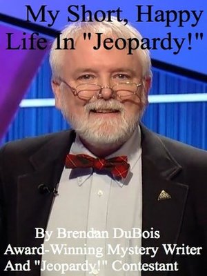 cover image of My Short, Happy Life In "Jeopardy!"